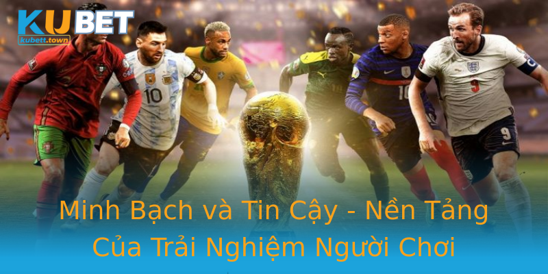 Minh Bạch và Tin Cậy - Nền Tảng Của Trải Nghiệm Người Chơi Minh Bạch và Tin Cậy - Nền Tảng Của Trải Nghiệm Người Chơi